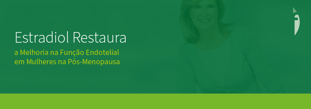 Estradiol Restaura a Melhoria na Função Endotelial em Mulheres na Pós-Menopausa