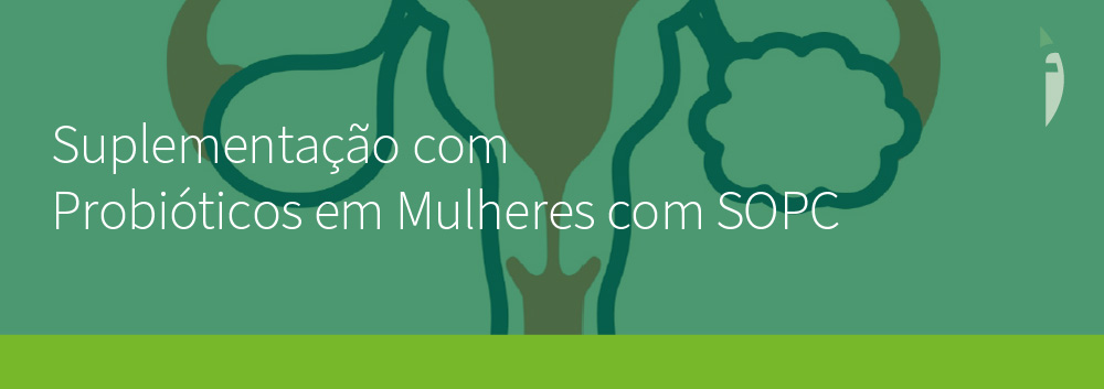 Suplementação com Probióticos em Mulheres com SOPC