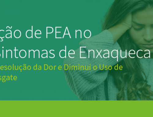 Administração de PEA no Início dos Sintomas de Enxaqueca